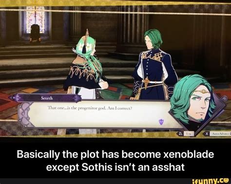 Basically The Plot Has Become Xenoblade Except Sothis Isnt An Asshat