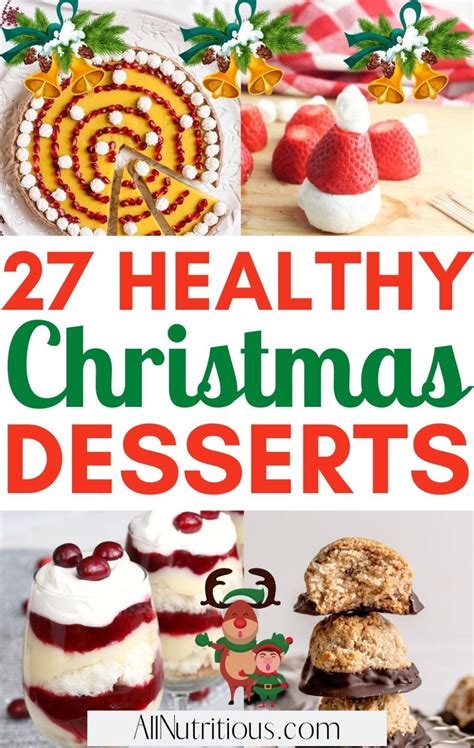 27 Healthy Christmas Desserts All Nutritious