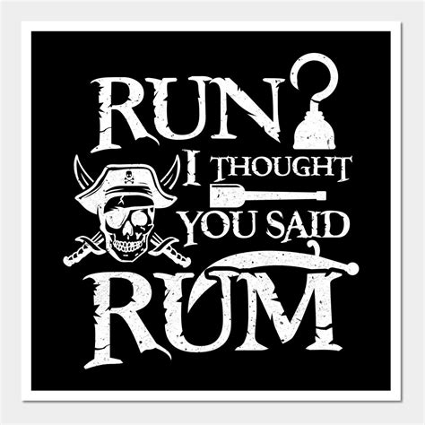 Run Thought You Said Rum Funny Pirate Drink Cup Art Print