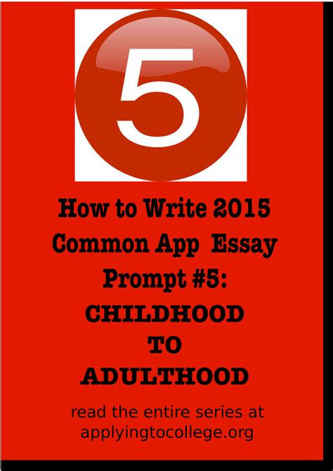 This common app essay prompt is ideal for showing passion and expertise in a certain area, preferably in what you intend to major in if you write down some ideas for each of the common app essay prompts. How to Write 2015 Common Application Essay #5: Transition ...
