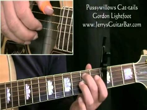 Gordon Lightfoot Pussywillows Cat Tails Guitar Lesson Tab And Chords