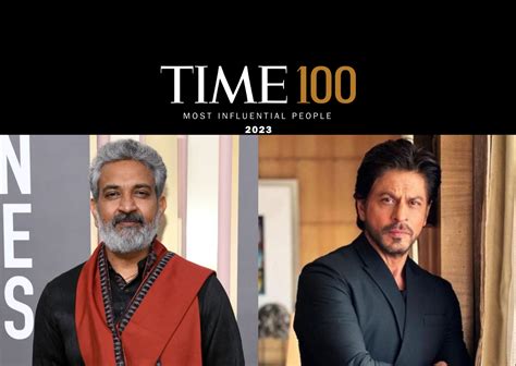 Shah Rukh Khan And Ss Rajamouli The Only Indians On Times 100 Most