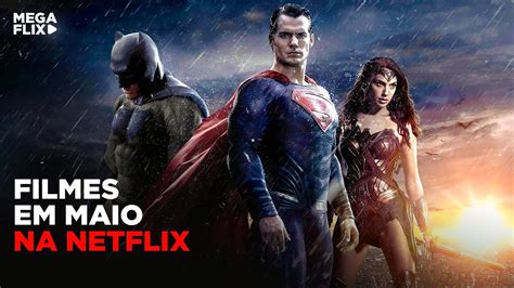 Lan Amentos Netflix Filmes Em Maio De Youtube