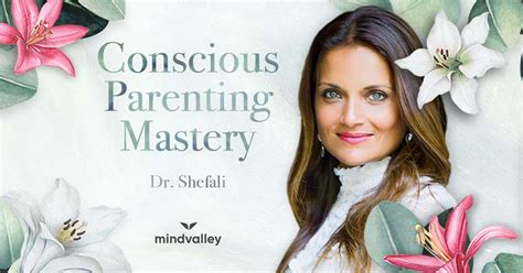 Introducing Conscious Parenting Mastery By Dr Shefali