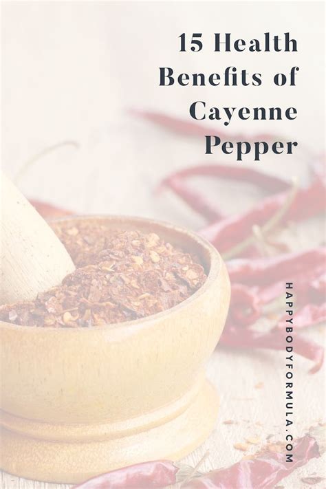 15 Health Benefits Of Cayenne Pepper Its More Than Spice Happy