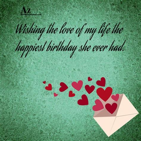 Wishing The Love Of My Life The Happiest Birthday