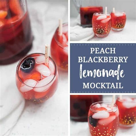 Peach Blackberry Lemonade Mocktail A Joyfully Mad Kitchen