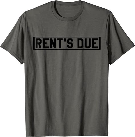 Rents Due Shirtdont Wish For It Work For Itno Excuses T Shirt