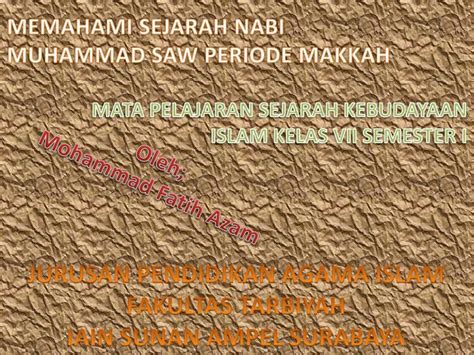Meskipun riwayat singkat namun sarat maklumat yang san. PPT - MEMAHAMI SEJARAH NABI MUHAMMAD SAW PERIODE MAKKAH ...
