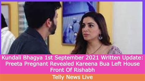 Kundali Bhagya 1st September 2021 Written Update Preeta Pregnant