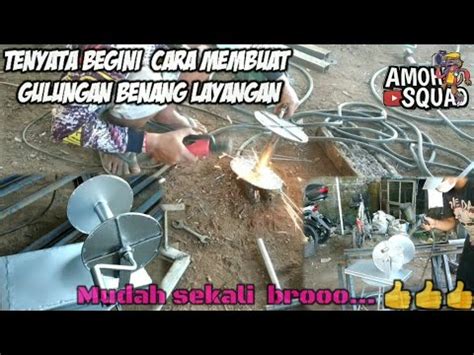 Ikuti 7 langkah yang tepat dalam memasang gas dalam artikel ini. PROSES CARA MEMBUAT GULUNGAN BENANG LAYANGAN || MUDAH ...