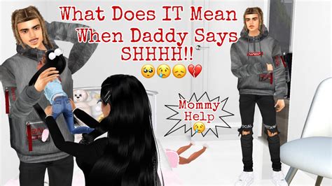 Imvuseries Imvu Imvu Series What Does It Means When Daddy Says