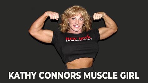 Kathy Connors Muscle Girl Bio YouTube