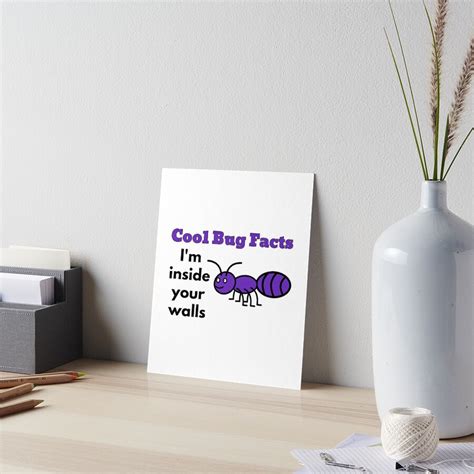 Cool Bug Facts Meme Im Inside Your Walls Art Board Print For Sale By