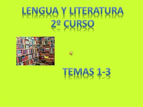 Ppt Lengua Y Literatura 2º Curso Powerpoint Presentation Free