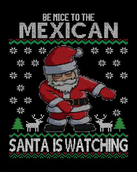 Mexican Santa Is Watching Mexico Ugly Christmas Digital Art By Xuan