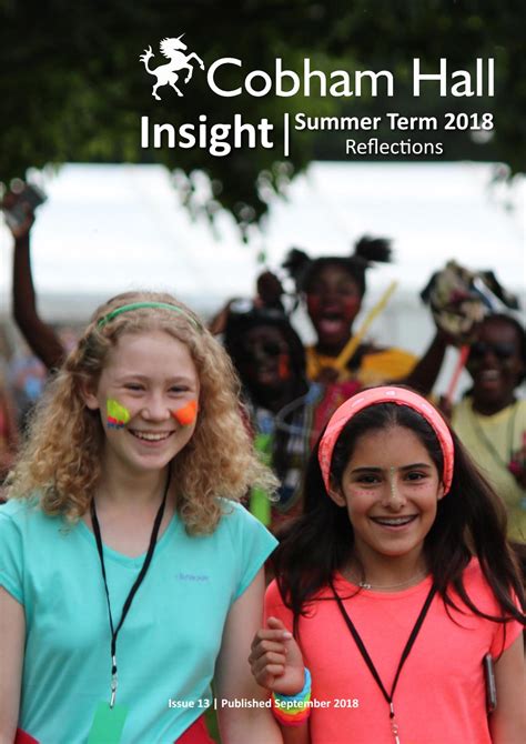 Insight Summer 2018 By Cobham Hall Issuu