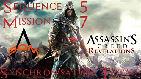Assassin s Creed Revelations Synchronisation Totale Séquence 5 Mission