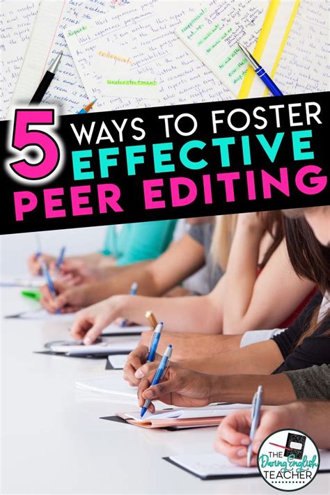 5 Ways To Foster Effective Peer Editing Peer Editing Secondary Ela