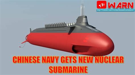 Chinese Navy Gets New Nuclear Submarine Youtube