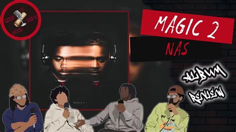 Magic 2 By Nas Album Review Youtube