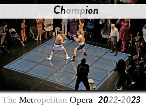 Champion The Metropolitan Opera 2023 Production New York United