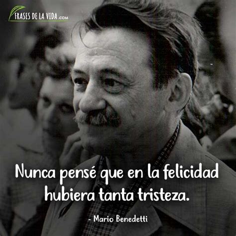 140 Frases de Mario Benedetti; pura poesía [Con Imágenes]