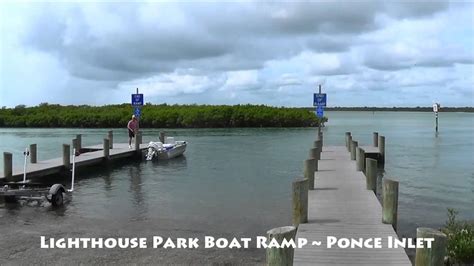 Lighthouse Park Boat Ramp ~ Ponce Inlet Florida Youtube