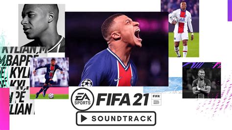 Download All 105 Fifa 21 Soundtrack Stream On Youtube Apple Spotify