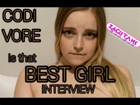 Codi Vore Is The Best Girl Interview HD YouTube