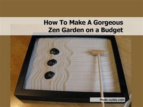 Setting up your garden or part of it in a zen garden is a very good idea to enjoy a very soothing little corner. How To Make A Gorgeous Zen Garden on a Budget