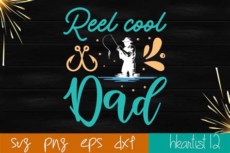 Reel Cool Dad Svg Graphic By Hkartist12 · Creative Fabrica