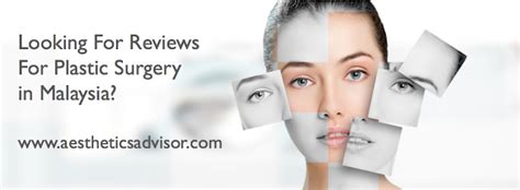 plastic surgery malaysia reviews and articles 2019 2020 please read before going