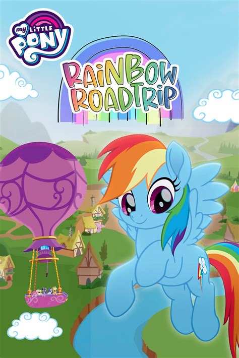 My Little Pony Rainbow Roadtrip Greatest Movies Wiki Fandom