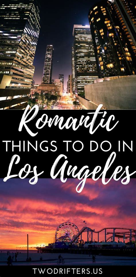 The Las Angeles Skyline With Text Overlay Reading Romantic Things To Do
