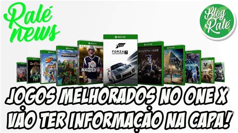 Xbox One X Urgente Jogos Que ReceberÃo Melhoria TerÃo InformaÇÃo Na