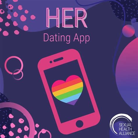 Her Dating App Created For Queer People By Queer People — Sexual Health Alliance