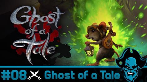 Let´s Play Ghost Of A Tale 08 Youtube