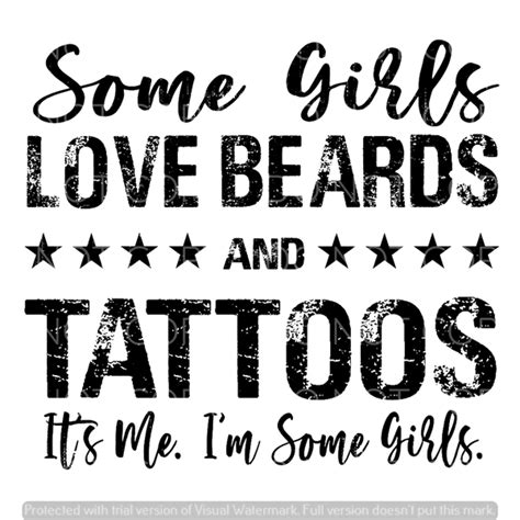 Some Girls Love Beards And Tattoos Htv Transfer Pretty Lil Things Plt Wholesale
