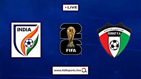 fifa world cup 2026 qualifiers india vs kuwait preview lineups match info and time