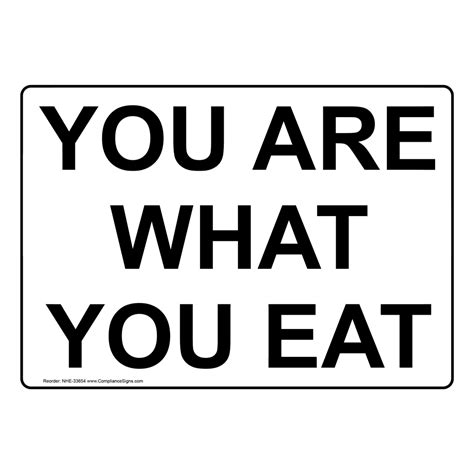 you are what you eat sign 6 sizes white