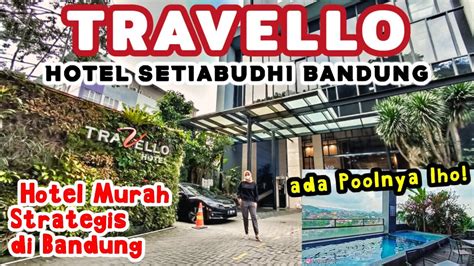 Staycation Di Hotel Travello Bandung Ada Kolam Renang Youtube