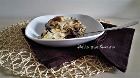 Di salsiccia 2 melanzane 1 cipolla 1 carota 2 confezioni di panna fresca olio e.v.o parimigano grattugiato. Lasagna Bianca con Funghi e Prosciutto cotto - Miriam ...