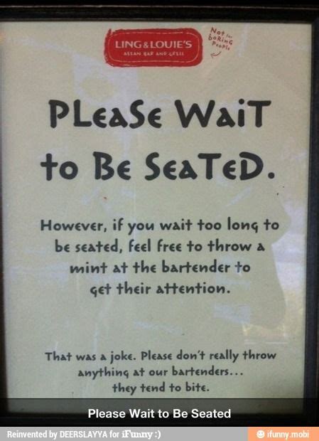 Please Wait To Be Seated Funny Signs Hostess Ideas Pinterest