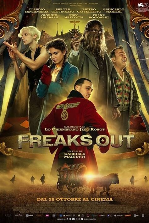 Freaks Out 2021 Streaming Trailer Trama Cast Citazioni