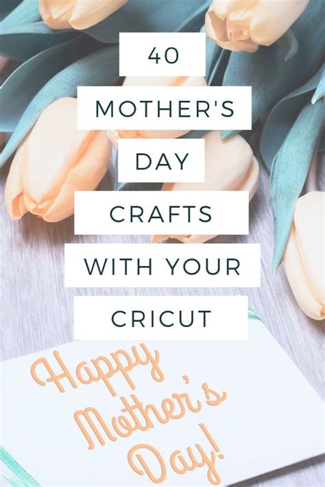 Mothers Day Crafts With Cricut And Tulips On The Table