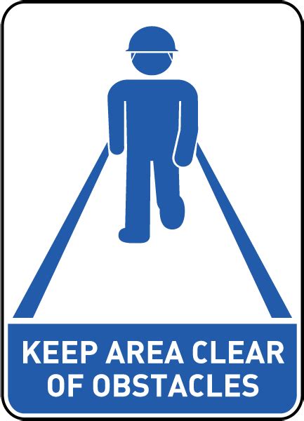 Keep Area Clear Of Obstacles Sign Save 10 Instantly