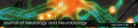 archive neurology and neurobiology journal open access journals