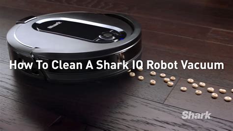 How To Clean A Shark Iq Robot Vacuum