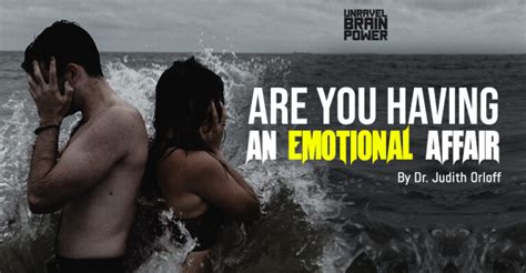 Are You Having An Emotional Affair Unravel Brain Power